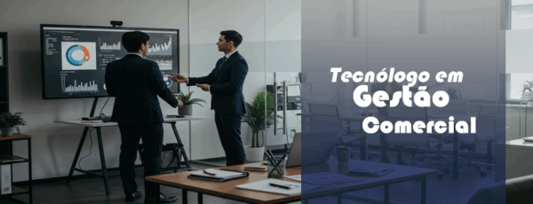 TECNÓLOGO EM GESTÃO COMERCIAL