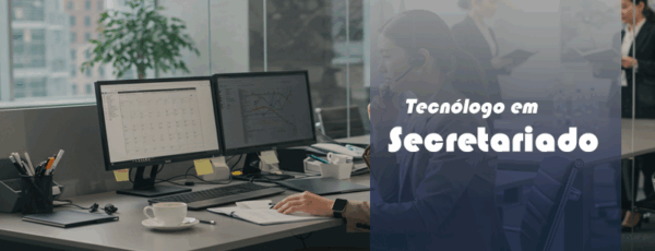 TECNÓLOGO EM SECRETARIADO